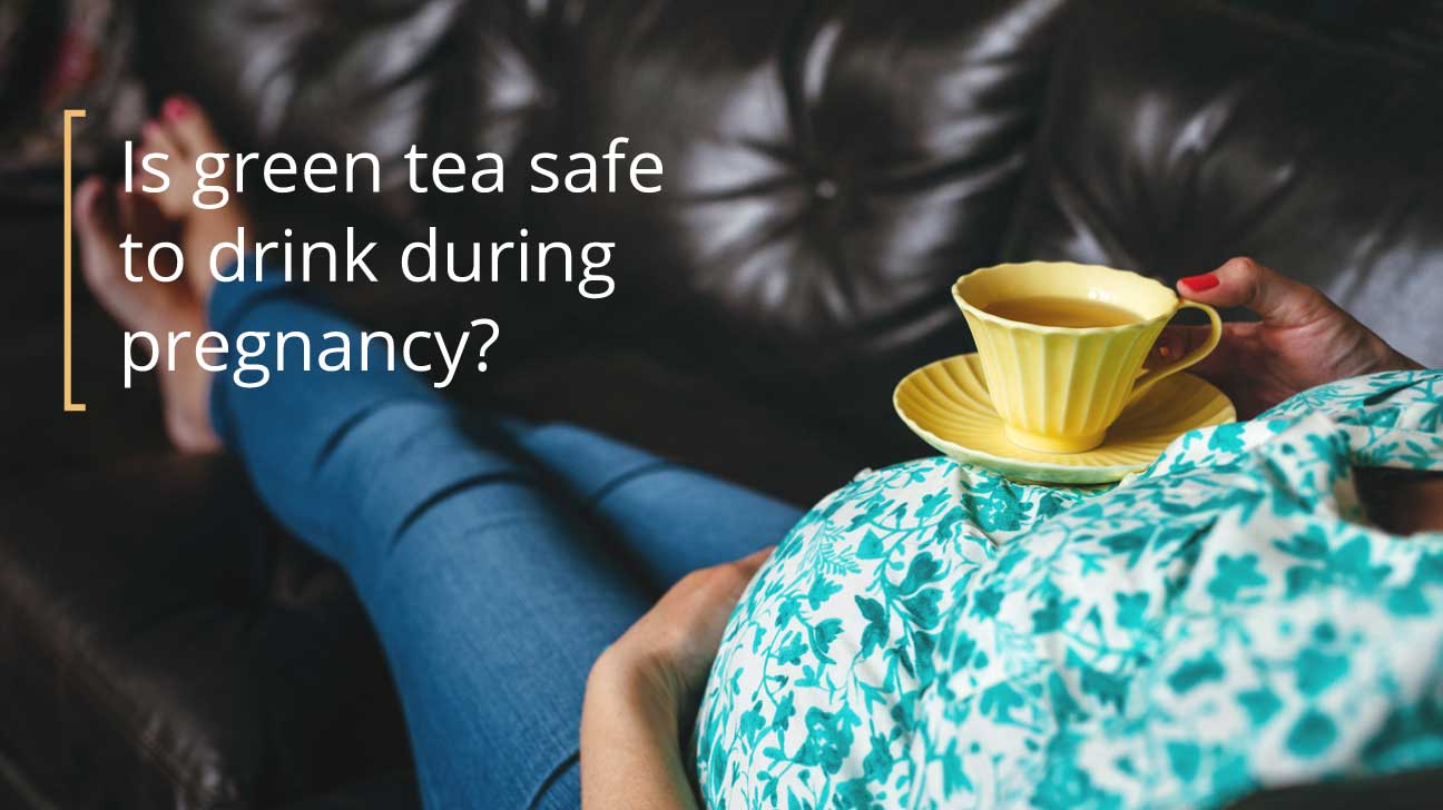 green-tea-and-pregnancy-1